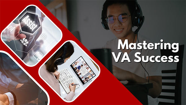 Mastering VA Success